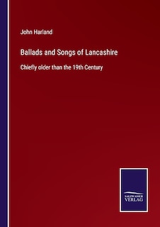 Front cover_Ballads and Songs of Lancashire