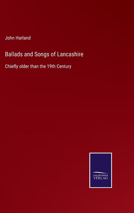 Front cover_Ballads and Songs of Lancashire