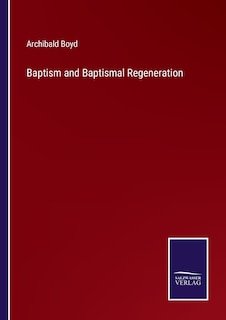 Front cover_Baptism and Baptismal Regeneration