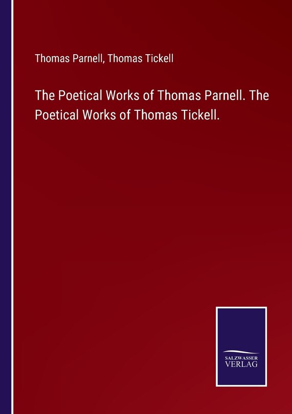 Front cover_The Poetical Works of Thomas Parnell. The Poetical Works of Thomas Tickell.