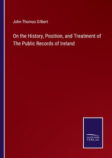 Front cover_On the History, Position, and Treatment of The Public Records of Ireland