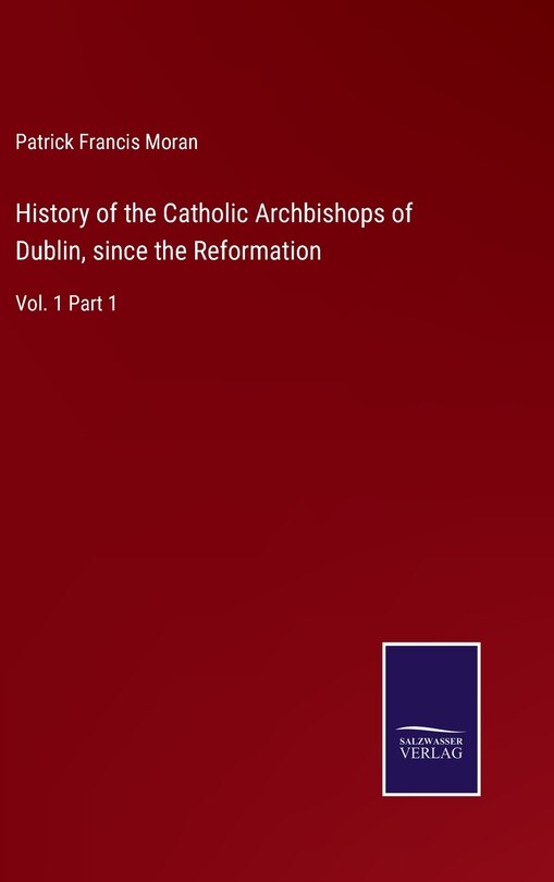 Couverture_History of the Catholic Archbishops of Dublin, since the Reformation