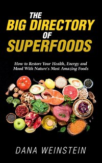 Front cover_The Big Directory Of Superfoods