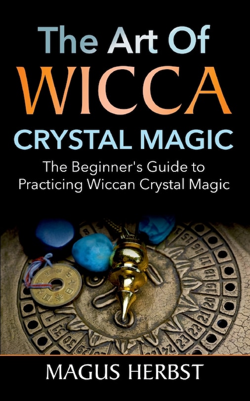Couverture_The Art Of Wicca Crystal Magic