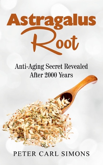 Front cover_Astragalus Root
