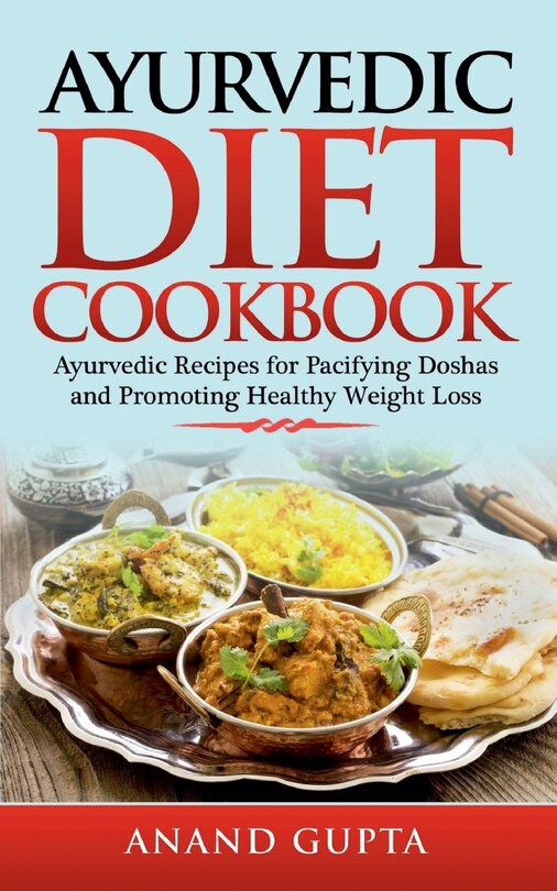 Front cover_Ayurvedic Diet Cookbook