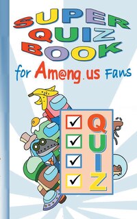 Couverture_Super Quiz Book for Am@ng.us Fans
