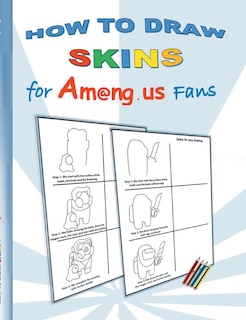 Front cover_How to Draw Skins for Am@ng.us Fans