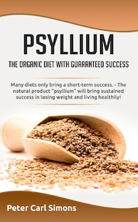Front cover_Psyllium - the organic diet with guaranteed success