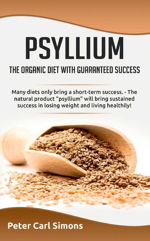 Front cover_Psyllium - the organic diet with guaranteed success