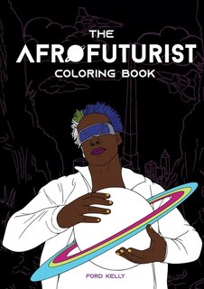 Couverture_The Afrofuturist Coloring Book