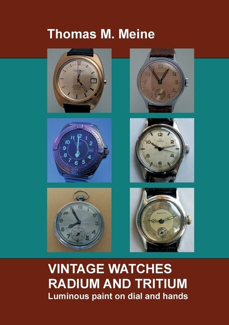 Vintage Watches Radium and Tritium Luminous paint on dial and