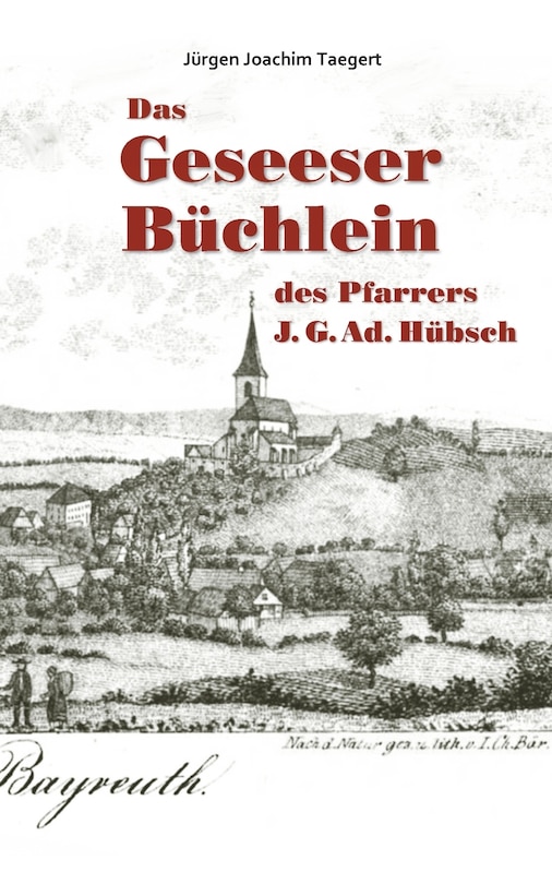 Front cover_Das Geseeser Büchlein des Pfarrers J. G. Ad. Hübsch