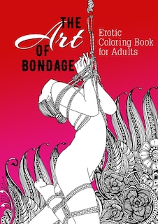 Couverture_The Art of Bondage erotic coloring book for adults