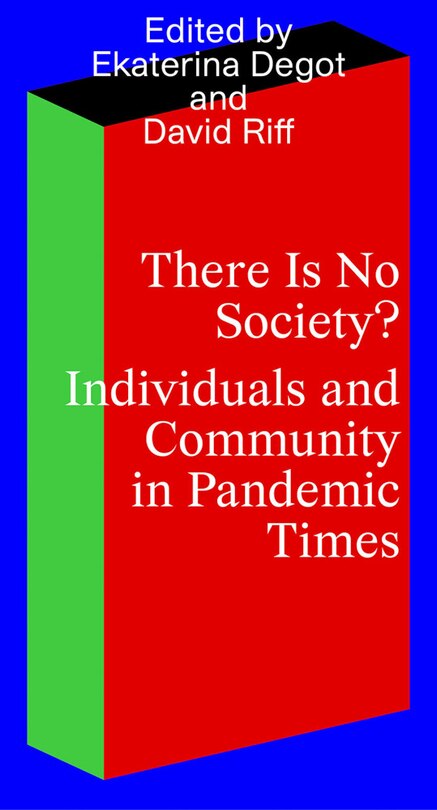 Couverture_There Is No Society? Individuals And Community In Pandemic Times