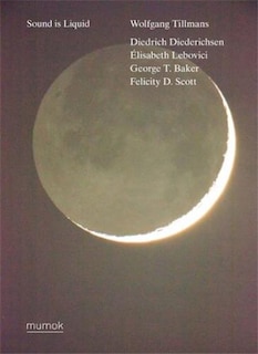 Front cover_Wolfgang Tillmans: Sound Is Liquid