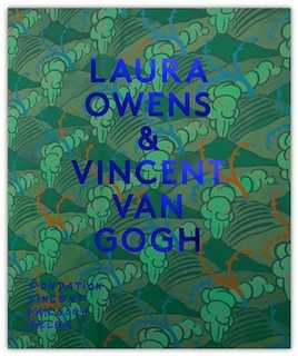 Front cover_Laura Owens & Vincent Van Gogh