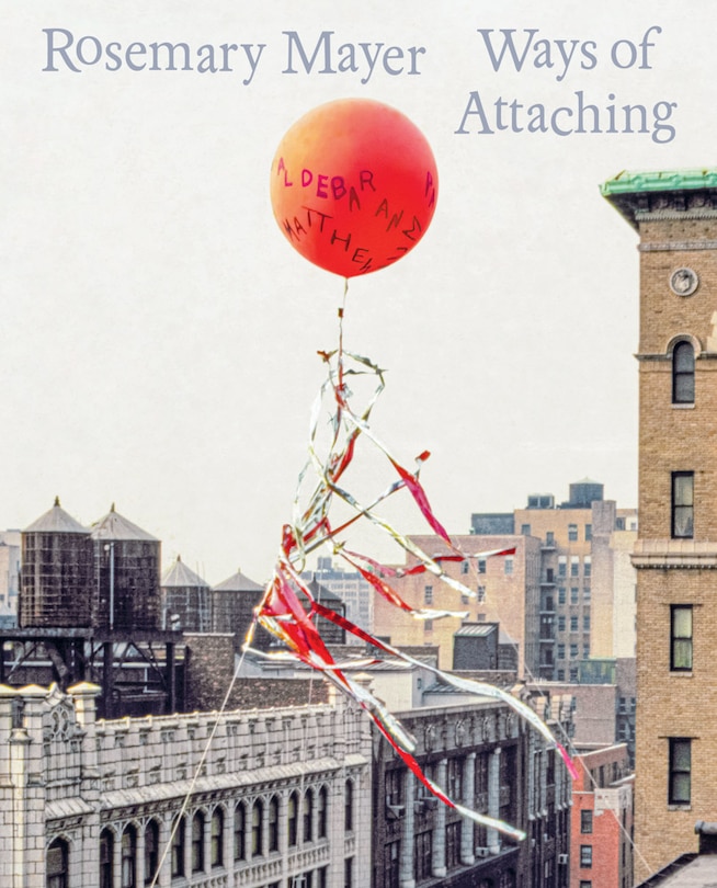 Front cover_Rosemary Mayer: Ways Of Attaching