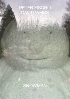 Couverture_Peter Fischli & David Weiss: Snowman