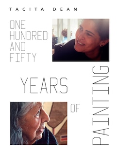 Front cover_Tacita Dean: One Hundred and Fifty Years of Painting
