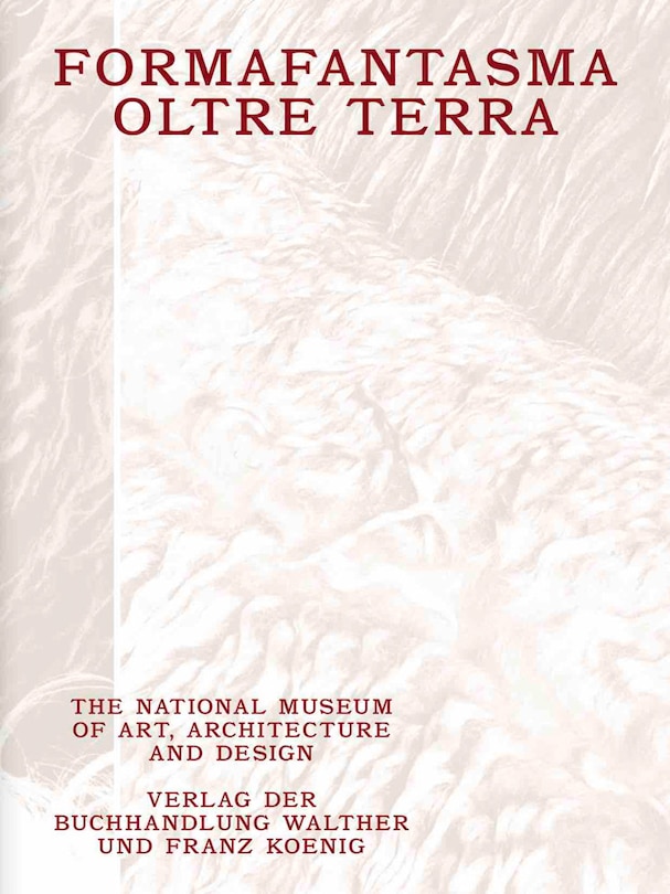Front cover_Formafantasma: Oltre Terra