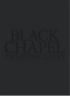 Couverture_Theaster Gates: Black Chapel