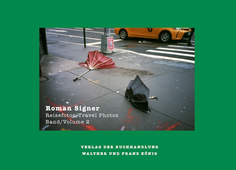 Front cover_Roman Signer: Travel Photos 1991-2022