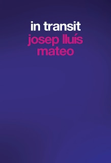 Front cover_Josep Llu�s Mateo: In Transit