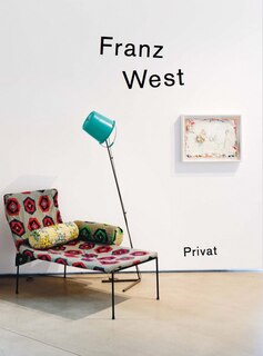 Front cover_Franz West: Privat