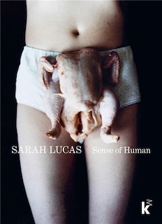 Couverture_Sarah Lucas: Sense of Human
