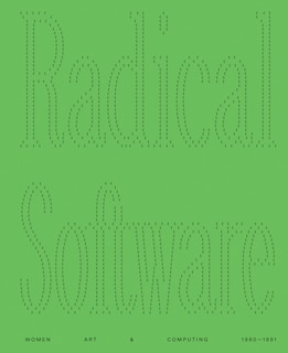 Front cover_Radical Software: Women, Art & Computing