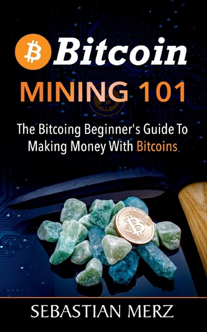 Front cover_Bitcoin Mining 101