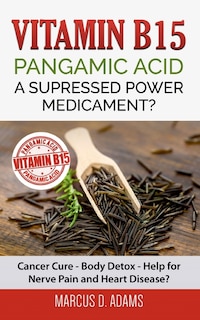 Front cover_Vitamin B15 - Pangamic Acid