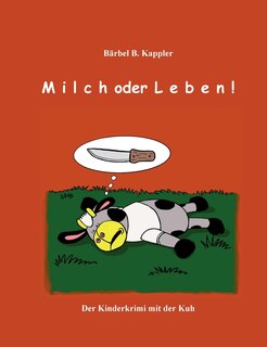 Front cover_Milch Oder Leben!
