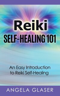 Front cover_Reiki Self-healing 101