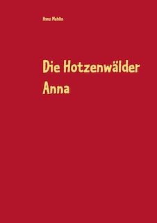 Front cover_Die Hotzenwälder Anna