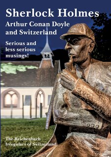 Couverture_Sherlock Holmes, Arthur Conan Doyle and Switzerland