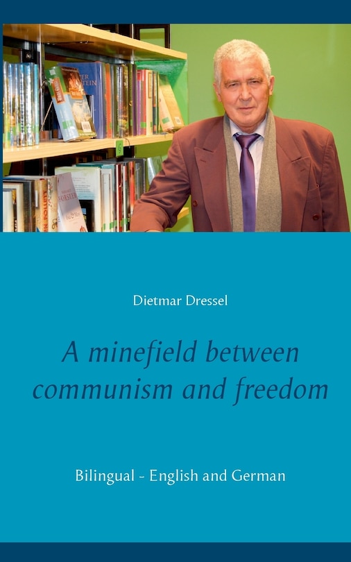 Front cover_A Minefield Between Communism And Freedom