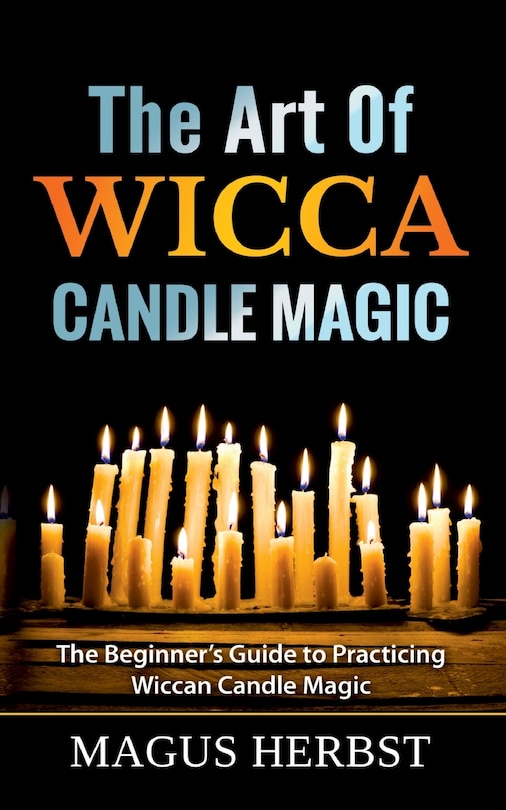 Front cover_The Art Of Wicca Candle Magic