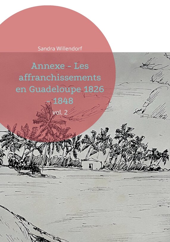 Front cover_Annexe - Les affranchissements en Guadeloupe 1826 - 1848
