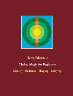 Front cover_Chakra Magic for Beginners