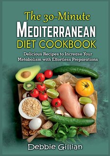 Front cover_The 30-Minute Mediterranean Diet Cookbook