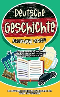 Couverture_Deutsche Geschichte kinderleicht erklärt