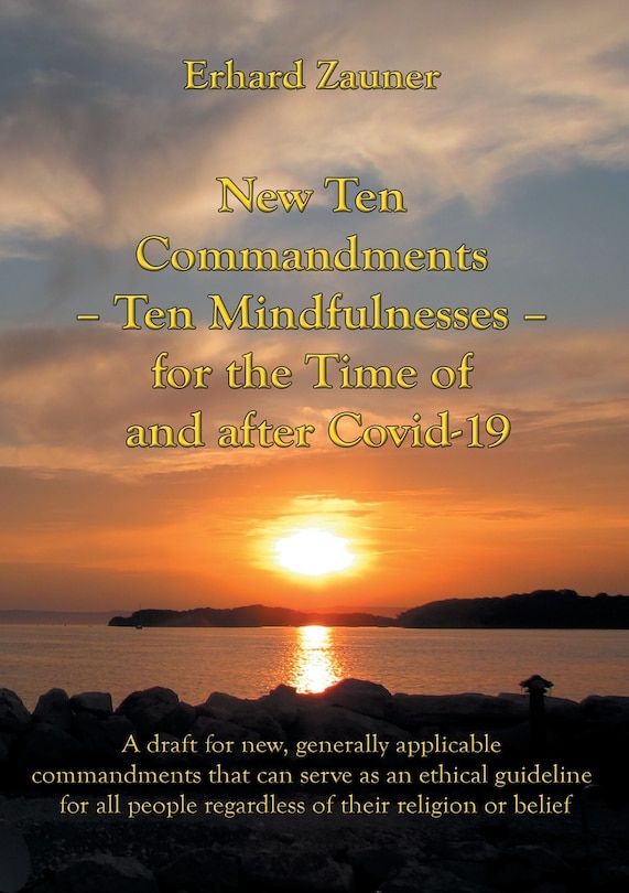 Front cover_New Ten Commandments - Ten Mindfullnesses - for the Time of and after Covid-19