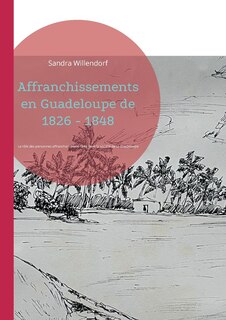 Front cover_Affranchissements en Guadeloupe de 1826 - 1848