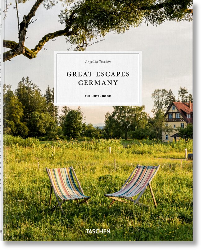 Front cover_Great Escapes Germany. The Hotel Book