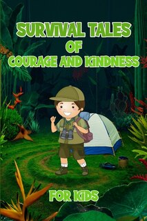 Couverture_Survival Tales of Courage and Kindness for Kids