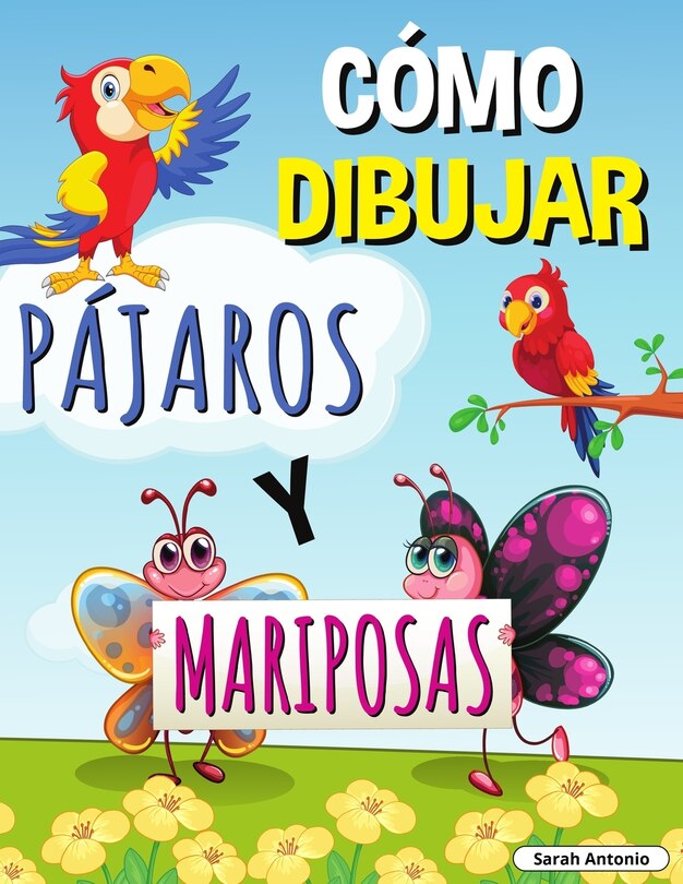 Front cover_C&oacute;mo Dibujar P&aacute;jaros Y Mariposas