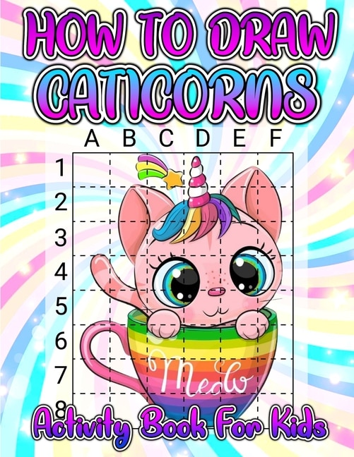 Couverture_How To Draw Caticorns Activity Book For Kids
