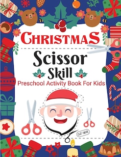 Front cover_Christmas Scissor Skill Activity Book for Kids